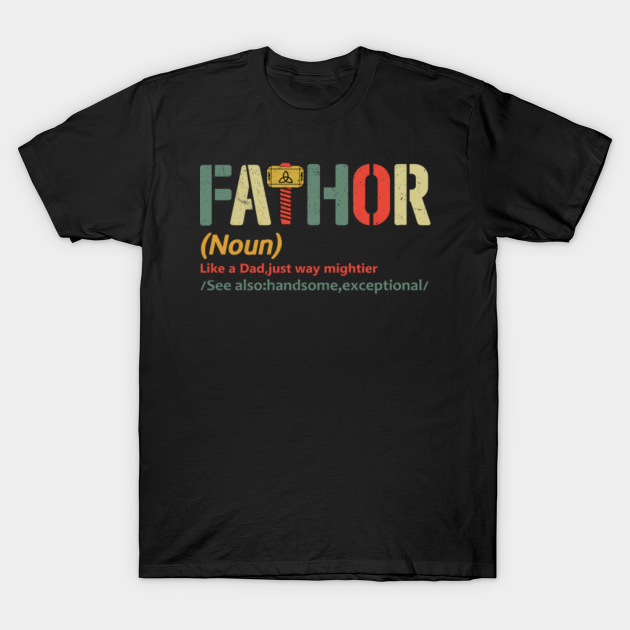 fathor dad and son,Retro Fathor - Fathor - T-Shirt | TeePublic